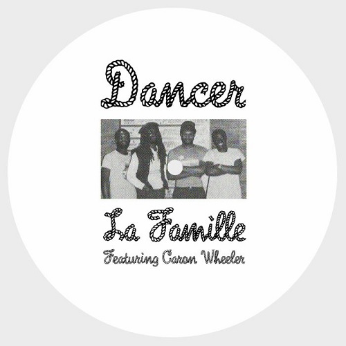 LA FAMILLE & CARON WHEELER / DANCER (12")
