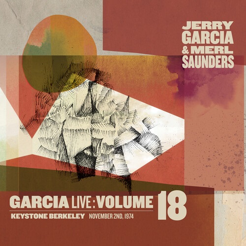 ジェリー・ガルシア&マール・サンダース・バンド / GARCIALIVE VOLUME 18:NOVEMBER 2ND,1974 KEYSTONE BERKELEY