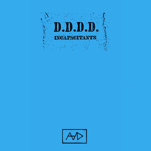 INCAPACITANTS / インキャパシタンツ / D.D.D.D. (CD)