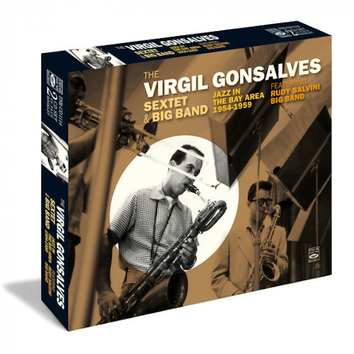 VIRGIL GONSALVES / ヴァージル・ゴンサルヴェス / Jazz in the Bay Area 1954-1959 Feat. Rudy Salvini Big Band(2CD)