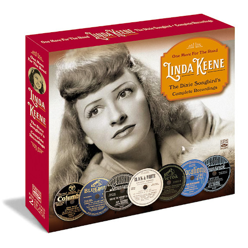 LINDA KEENE / One More For the Road · The Dixie Songbird’s Complete Recordings(2CD)