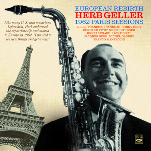 HERB GELLER / ハーブ・ゲラー / European Rebirth 1962 Paris Sessions
