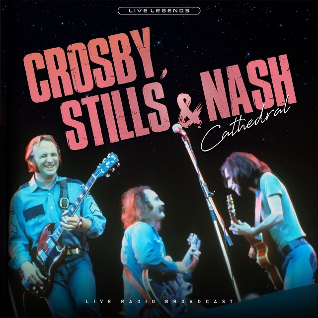 CROSBY, STILLS & NASH / クロスビー・スティルス&ナッシュ 