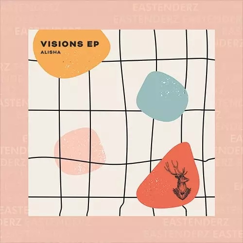 ALISHA (EASTENDERZ) / VISIONS EP
