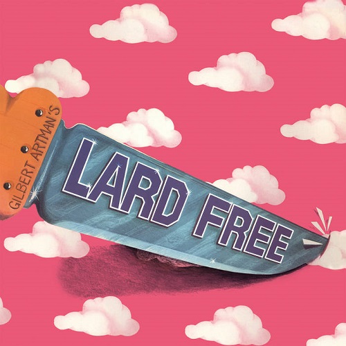 LARD FREE / ラード・フリー / GILBERT ARTMAN'S LARD FREE - 180g LIMITED VINYL