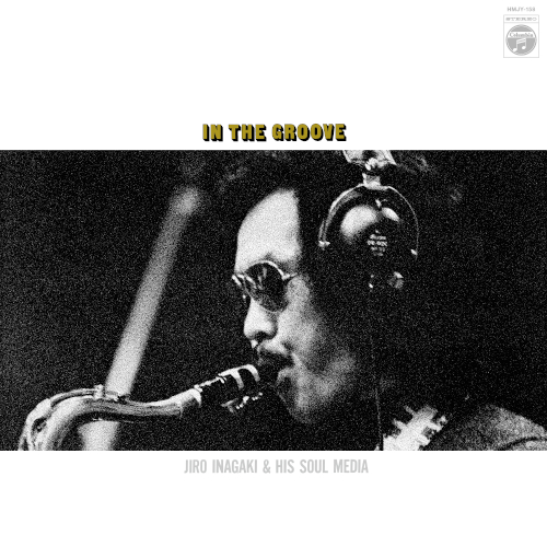 JIRO INAGAKI & HIS SOUL MEDIA / 稲垣次郎とソウル・メディア / In The Groove(LP)