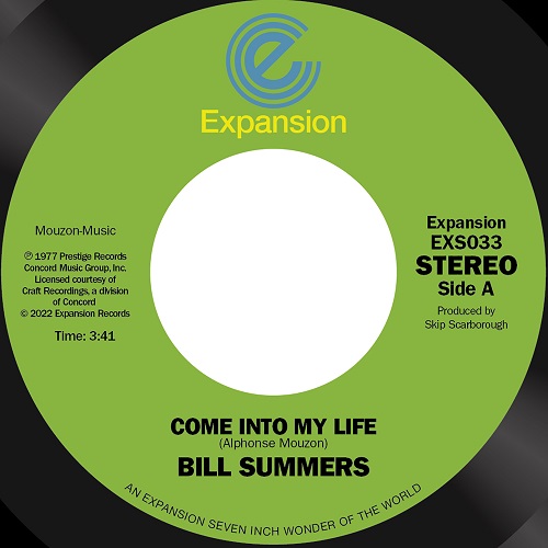 BILL SUMMERS / ビル・サマーズ / COME INTO MY LIFE / DON'T FADE AWAY (7")