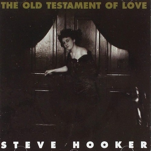 STEVE HOOKER / スティーヴフッカー / THE OLD TESTAMENT OF LOVE