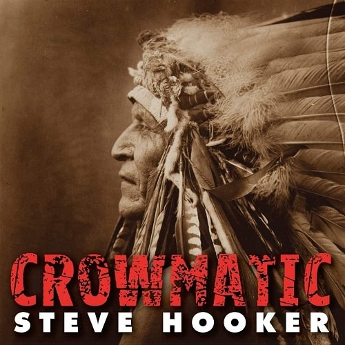 STEVE HOOKER / スティーヴフッカー / CROWMATIC