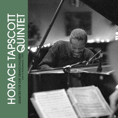 HORACE TAPSCOTT / ホレス・タプスコット / Legacies For Our Grandchildren - Live In Hollywood, 1995