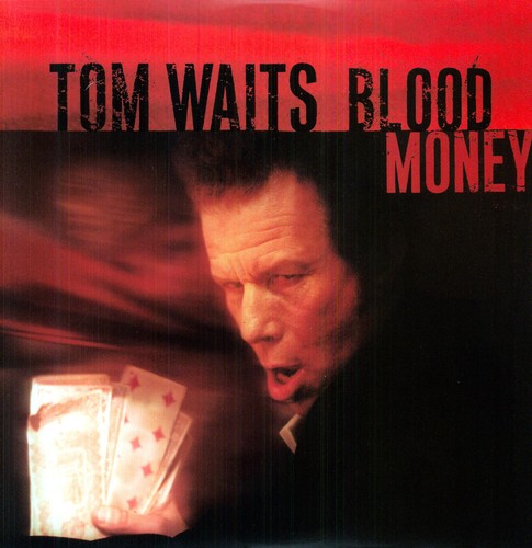 TOM WAITS / トム・ウェイツ / BLOOD MONEY (CLEAR VINYL)