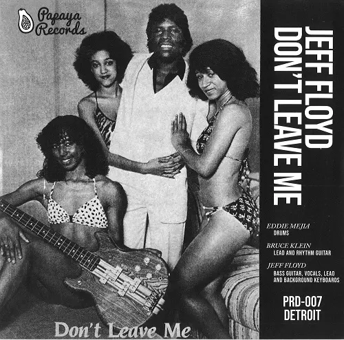 JEFF FLOYD / ジェフ・フロイド / DON'T LEAVE ME  (7")