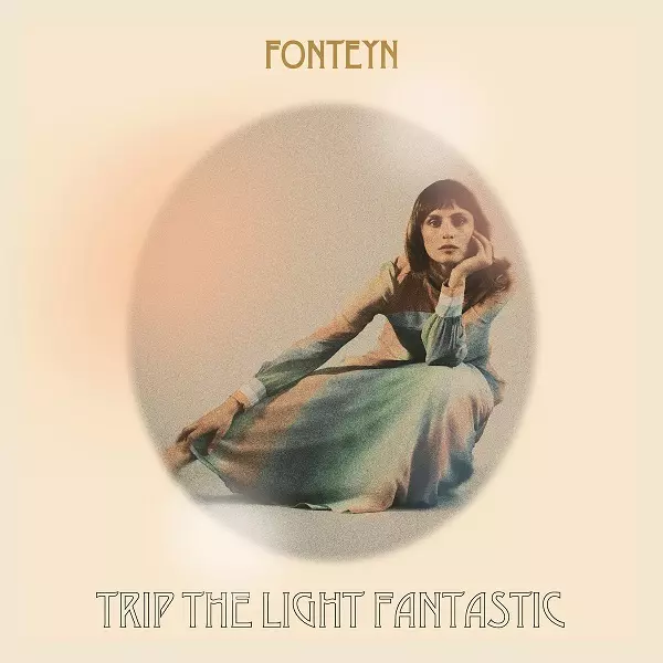 FONTEYN / フォンテイン / トリップ・ザ・ライト・ファンタスティック (帯・解説付き国内仕様CD)