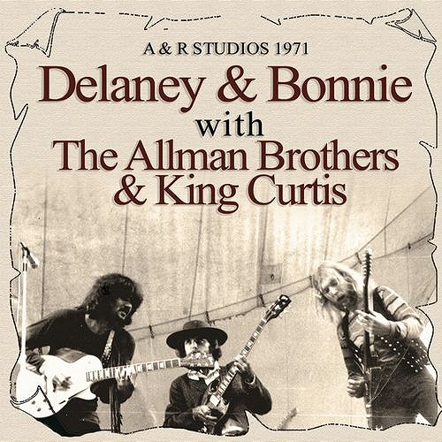 DELANEY & BONNIE WITH THE ALLMAN BROTHERS & KING CURTIS / THE CLASSIC STUDIO SESSION 1971 (CD)