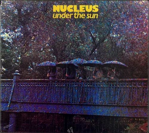 UNDER THE SUN/NUCLEUS (IAN CARR WITH NUCLEUS)/ニュークリアス (UK