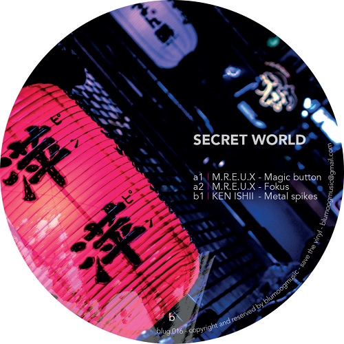 M.R.E.U.X / KEN ISHII / SECRET WORLD