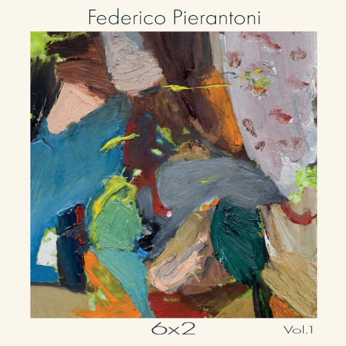 FEDERICO PIERANTONI / フェデリコ・ピエラントーニ / 6X2(LP)