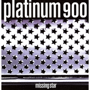 PLATINUM 900 / Missing Star
