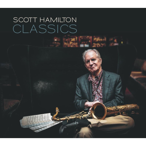 Classics/SCOTT HAMILTON/スコット・ハミルトン/ヤン・ラングレン参加