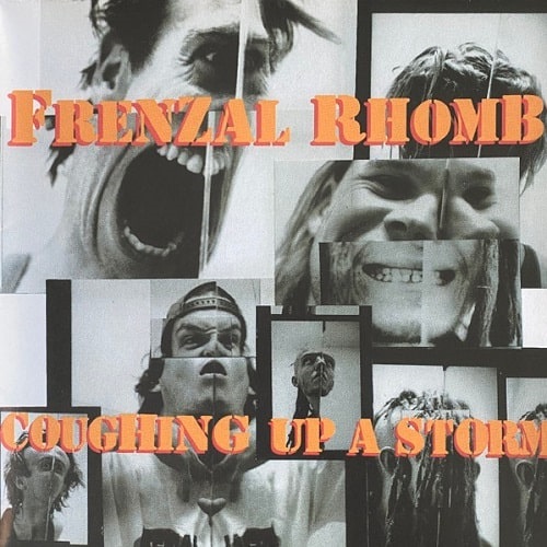 FRENZAL RHOMB / COUGHING UP A STORM (LP)  