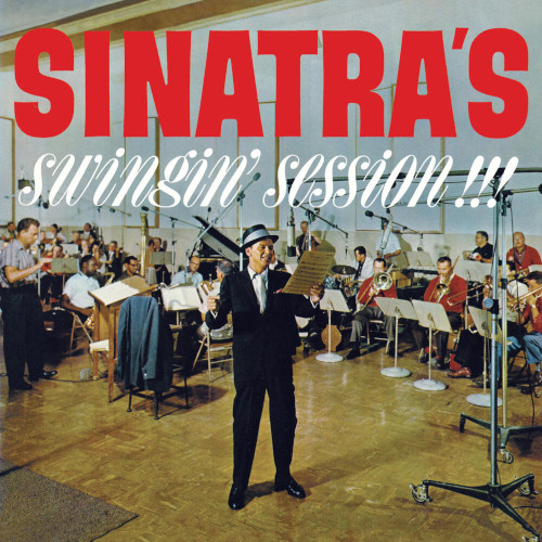 FRANK SINATRA / フランク・シナトラ / Sinatra’s Swingin’ Session!!! + A Swingin’ Affair!