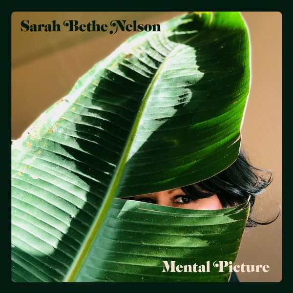 SARAH BETHE NELSON / MENTAL PICTURE