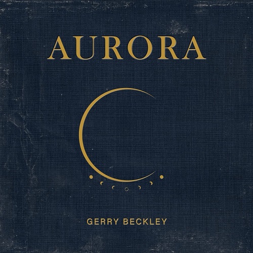 AURORA(CD)/GERRY BECKLEY/ジェリー・ベックリー/元アメリカのメンバーの2022年新作、SSW/AORファンにお薦め