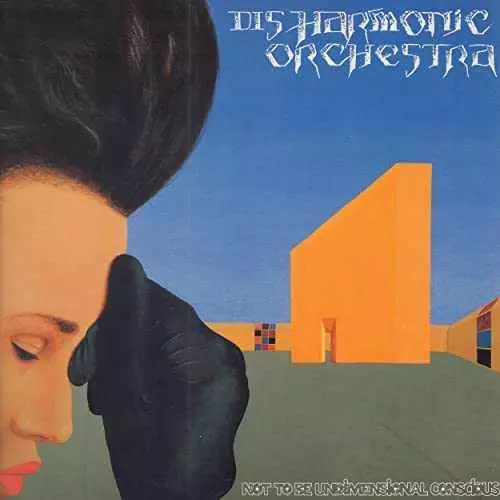 DISHARMONIC ORCHESTRA / NOT TO BE UNDIMESIONAL