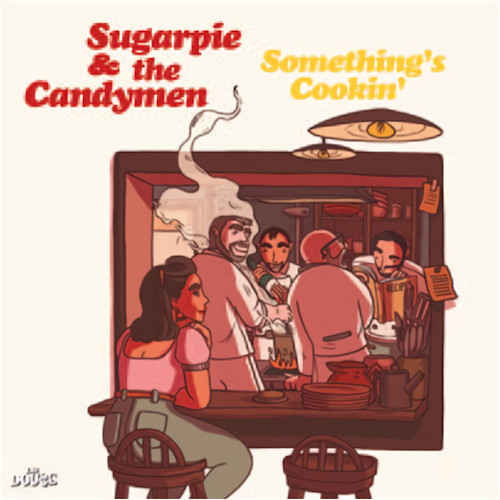 SUGARPIE AND THE CANDYMEN / シュガーパイ&ザ・キャンディメン / Something’s Cookin’(LP)
