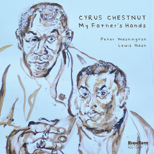 CYRUS CHESTNUT / サイラス・チェスナット / My Father’s Hands