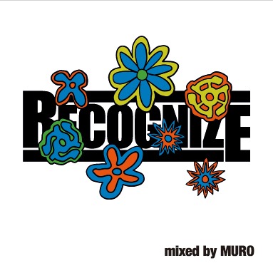 DJ MURO / DJムロ / RECOGNIZE MIX Vol.2