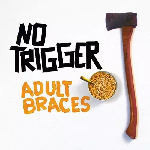 NO TRIGGER / ノートリガー / ADULT BRACES (12") 