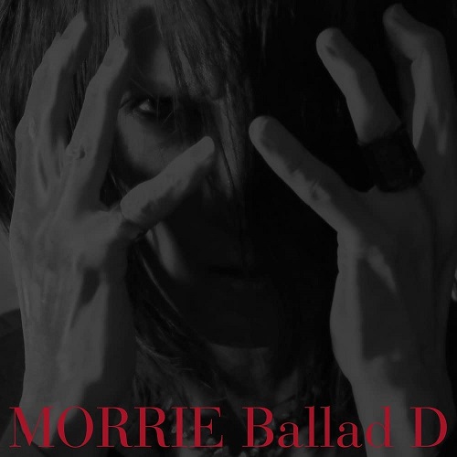 MORRIE / モーリー / Ballad D【Regular Edition】