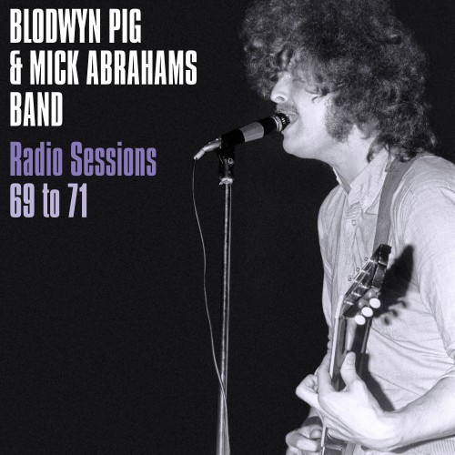 BLODWYN PIG/MICK ABRAHAMS BAND / RADIO SESSIONS 1969-71: LIMITED BLUE COLOR VINYL