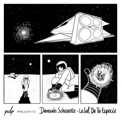 DAMIAN SCHWARTZ / LA SAL DE TU ESPECIE