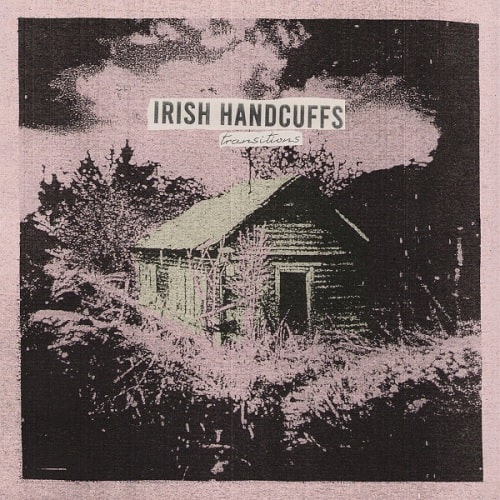IRISH HANDCUFFS / TRANSITION (LP)