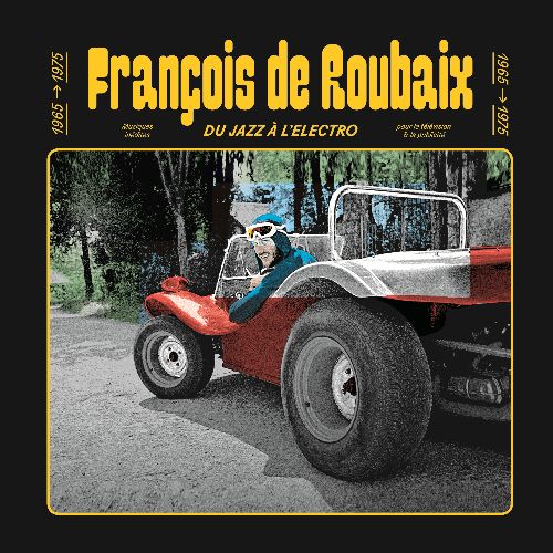 DU JAZZ A L'ELECTRO 1965-1975 (CD)/FRANCOIS DE ROUBAIX/フランソワ 