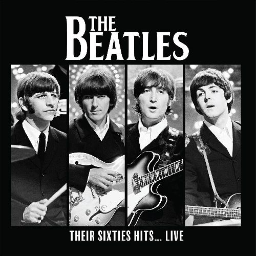 BEATLES / ビートルズ / THEIR SIXITIES HITS...LIVE (LP)