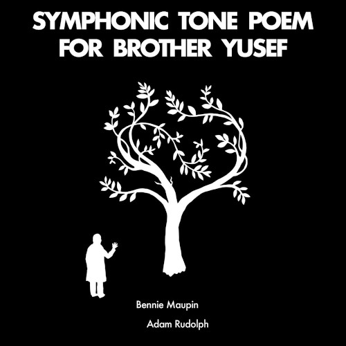 ADAM RUDOLPH / アダム・ルドルフ / Symphonic Tone Poem for Brother Yusef(LP)