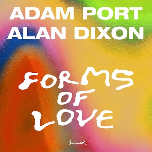 ADAM PORT / ALAN DIXON / FORMS OF LOVE