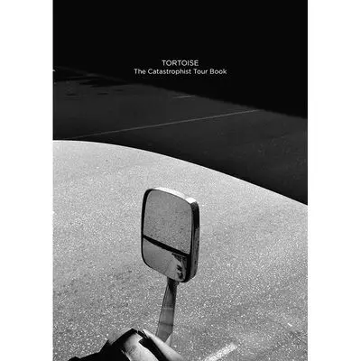 TORTOISE / トータス / THE CATASTROPHIST TOUR BOOK