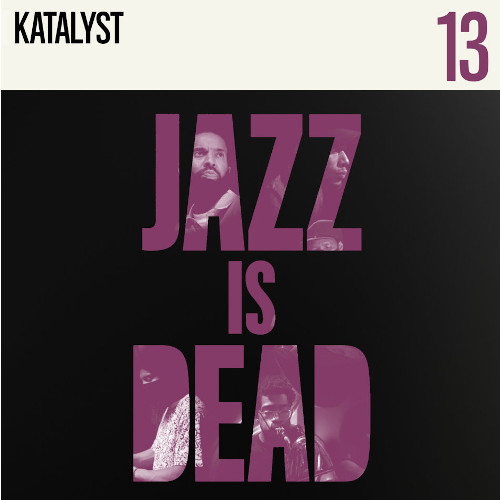 KATALYST / カタリスト(ジャズ・イズ・デッド 013)(LP/COLOR VINYL