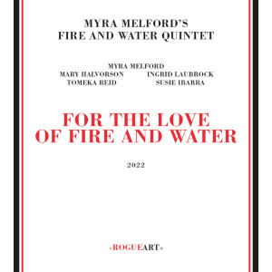 MYRA MELFORD / マイラ・メルフォード / For The Love Of Fire & Water