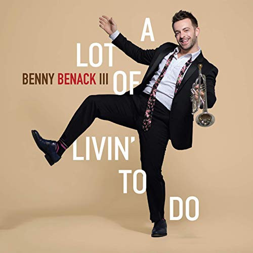 BENNY BENACK III / ベニー・ベナック・III / Lot of Livin' to Do