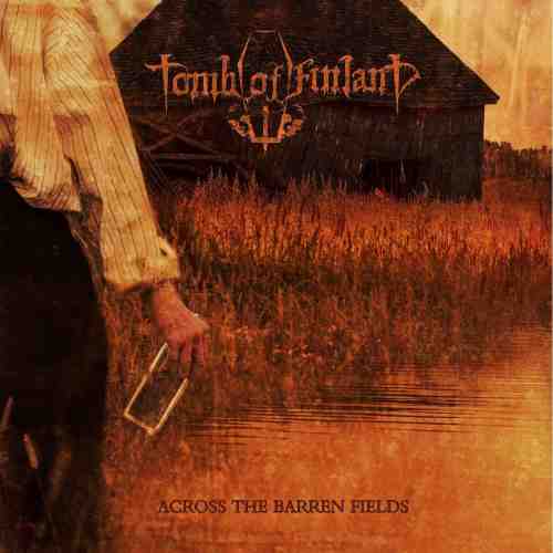TOMB OF FINLAND / ACROSS THE BARREN FIELDS(LP) / ACROSS THE BARREN FIELDS(LP)