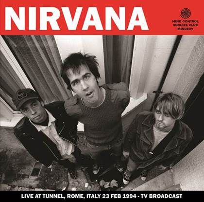 NIRVANA / ニルヴァーナ / LIVE AT TUNNEL, ROME, ITALY 23 FEB 1994 - TV BROADCAST