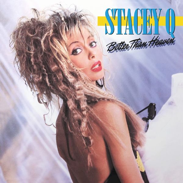 STACEY Q / ステーシーQ / BETTER THAN HEAVEN - 2CD EXPANDED EDITION