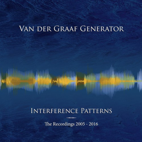 VAN DER GRAAF GENERATOR / ヴァン・ダー・グラフ・ジェネレーター / INTERFERENCE PATTERNS - THE RECORDINGS 2005-2016: 14 DISC BOX SET