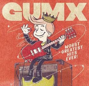 GUMX / ガムエックス / WORST GREATEST HITS