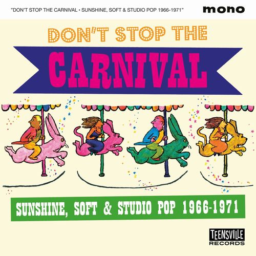 V.A. (SOFT ROCK/BUBBLEGUM) / DON'T STOP THE CARNIVAL (SUNSHINE, SOFT & STUDIO POP 1966-1971) (CD)